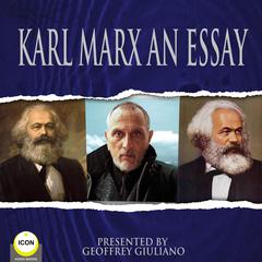 Karl Marx An Essay Audiobook, by Karl Marx