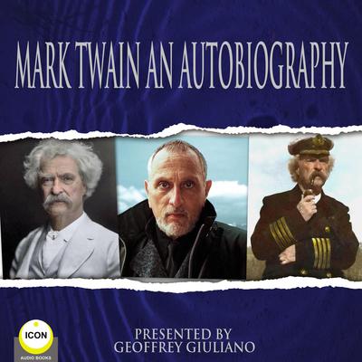 Mark Twain An Autobiography Audiobook, by Mark Twain