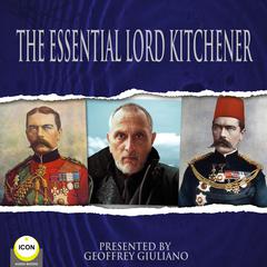 The Essential Lord Kitchener Audiobook, by Lord Kitchener