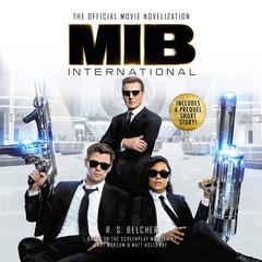 MIB International: The Official Movie Novelization Audiobook, by R. S. Belcher