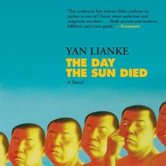 The Day the Sun Died Audiobook, by Yan Lianke