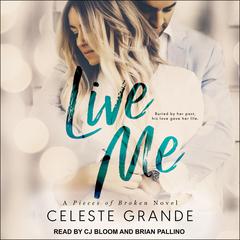 Live Me Audiobook, by Celeste Grande
