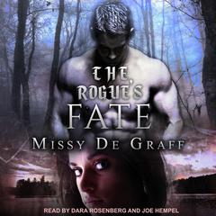 The Rogues Fate Audiobook, by Missy De Graff