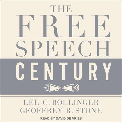 The Free Speech Century Audiobook, by Geoffrey R. Stone