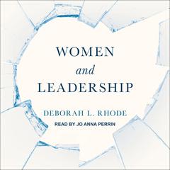 Women and Leadership Audiobook, by Deborah L. Rhode