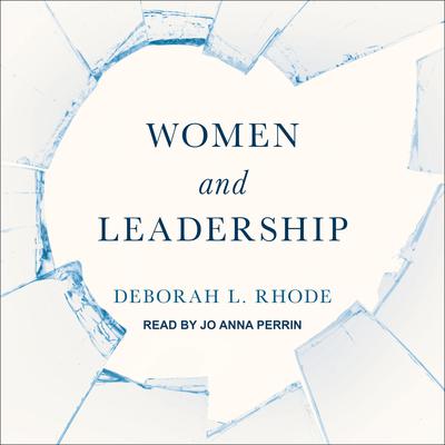 Women and Leadership Audiobook, by Deborah L. Rhode