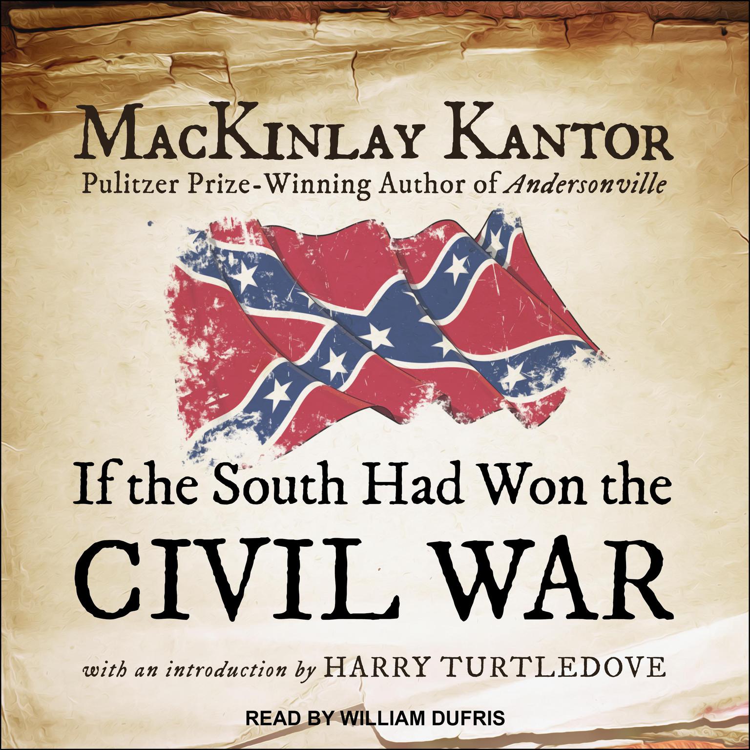 If The South Had Won The Civil War Audiobook, by MacKinlay Kantor