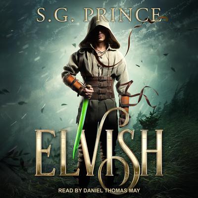 Elvish Audiobook, by S.G. Prince