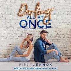 Darling, All At Once Audiobook, by Piper Lennox