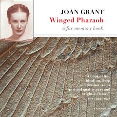 Winged Pharaoh: A Far Memory Book Audiobook, by Joan Grant