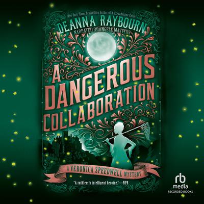 A Dangerous Collaboration Audiobook, by Deanna Raybourn