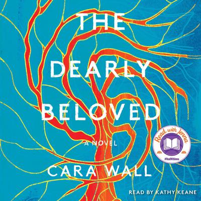 The Dearly Beloved: A Novel Audiobook, by Cara Wall