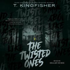 The Twisted Ones Audiobook, by 