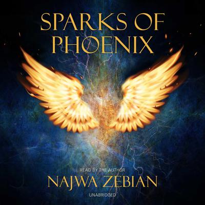 Sparks of Phoenix Audiobook, by Najwa Zebian