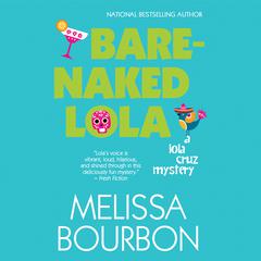Bare-Naked Lola Audiobook, by Melissa Bourbon