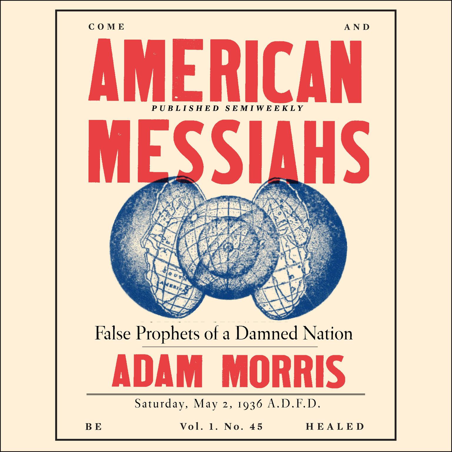 American Messiahs: False Prophets of a Damned Nation Audiobook, by Adam Morris