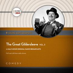 The Great Gildersleeve, Vol. 3 Audiobook, by Black Eye Entertainment