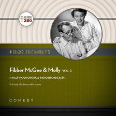 Fibber McGee & Molly, Vol. 3 Audiobook, by 