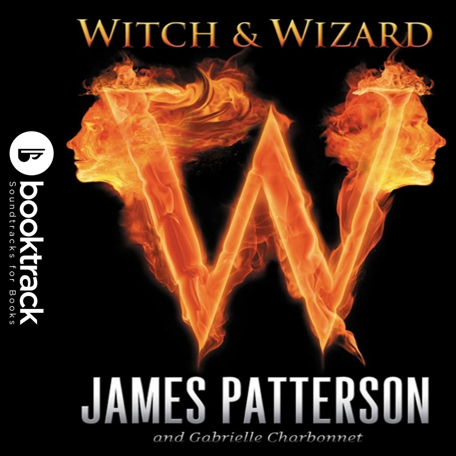 Witch & Wizard: Booktrack Edition Audiobook, by James Patterson
