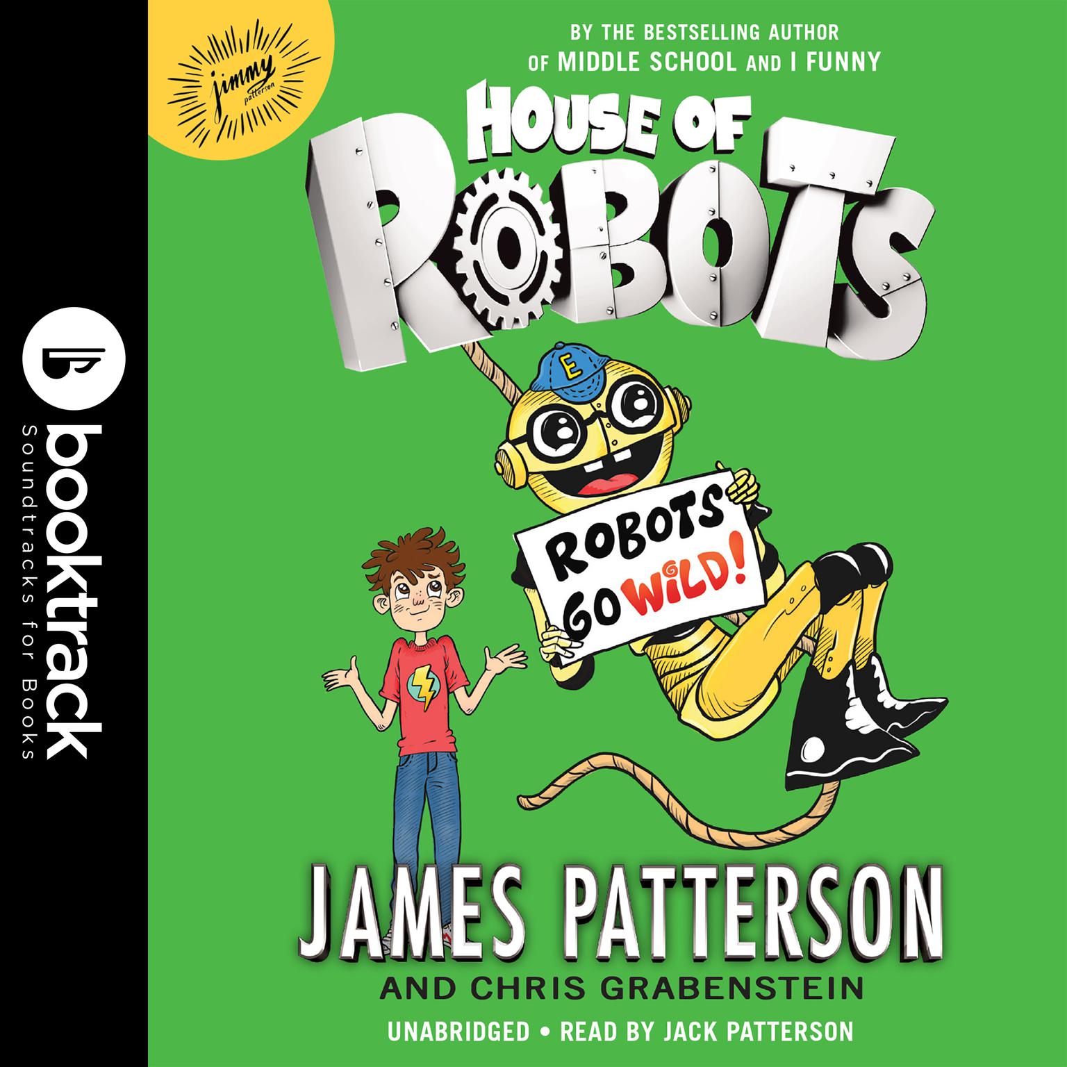 House of Robots: Robots Go Wild! Audiobook, by Chris Grabenstein