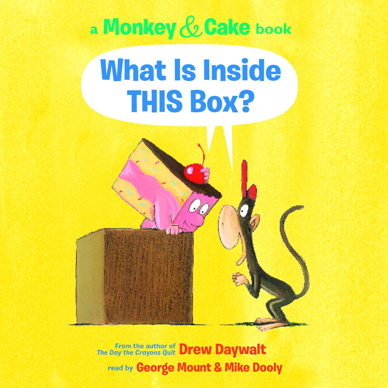 What Is Inside THIS Box? (Monkey & Cake) Audiobook, by Drew Daywalt