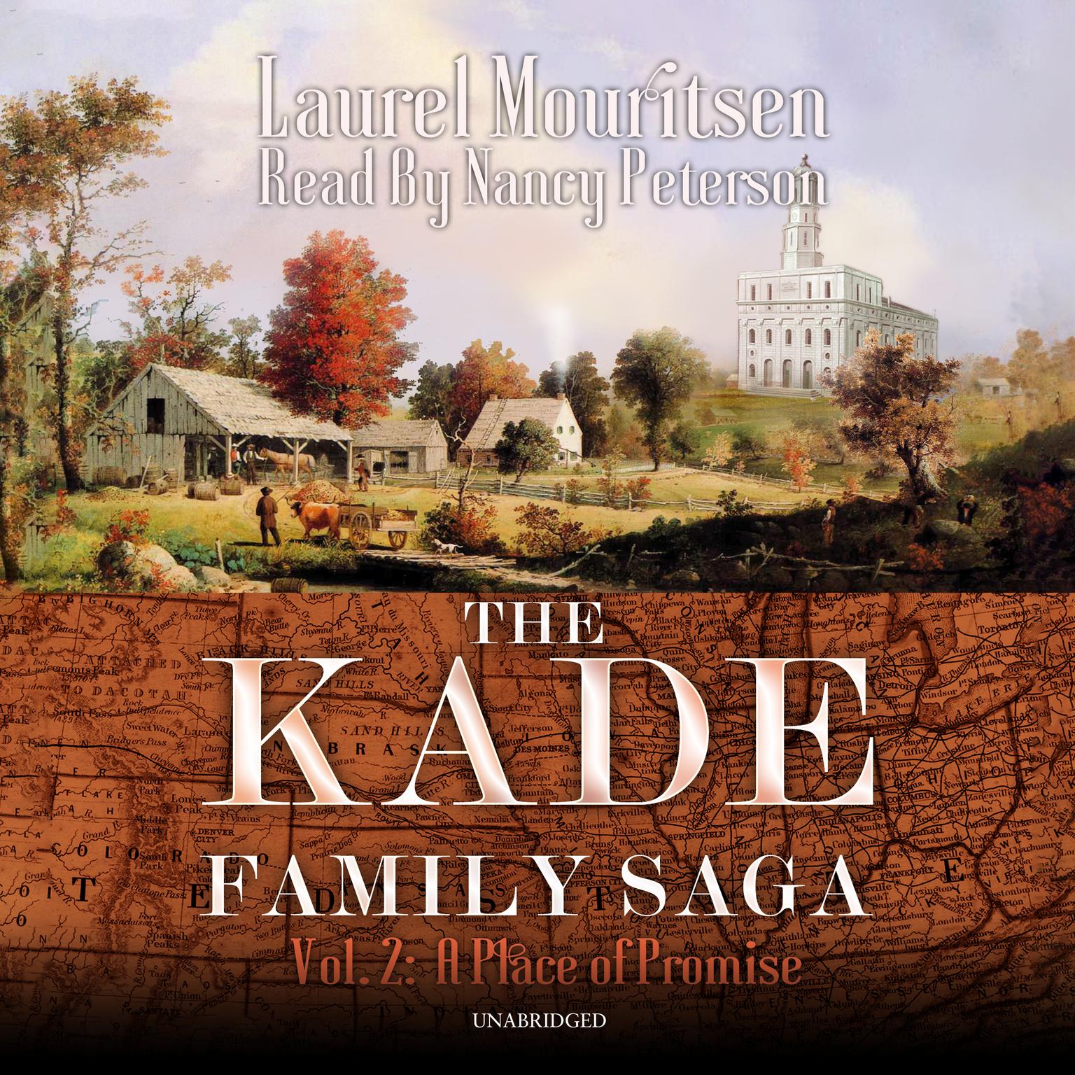 The Kade Family Saga, Vol. 2: A Place of Promise Audiobook, by Laurel Mouritsen