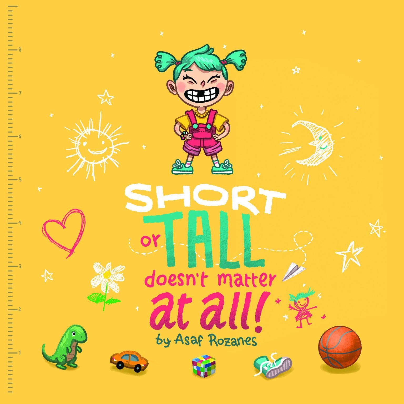 Short Or Tall Doesnt Matter At All Audiobook, by Asaf Rozanes