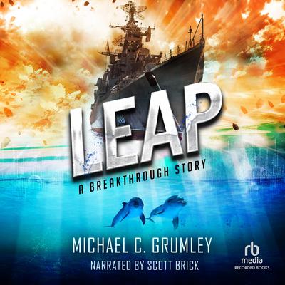 Leap Audiobook, by Michael C. Grumley