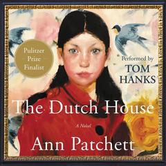 The Dutch House Audiobook, by Ann Patchett