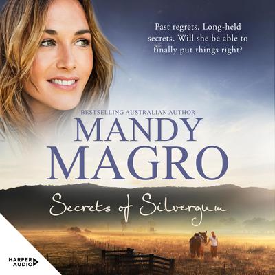 Secrets of Silvergum Audiobook, by Mandy Magro