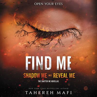 Find Me Audiobook, by Tahereh Mafi