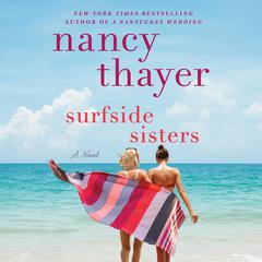 Surfside Sisters: A Novel Audiobook, by Nancy Thayer