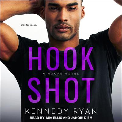 Hook Shot Audiobook, by Kennedy Ryan