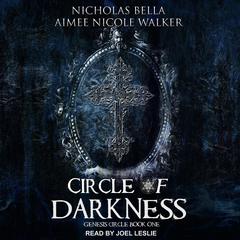 Circle of Darkness Audiobook, by Aimee Nicole Walker