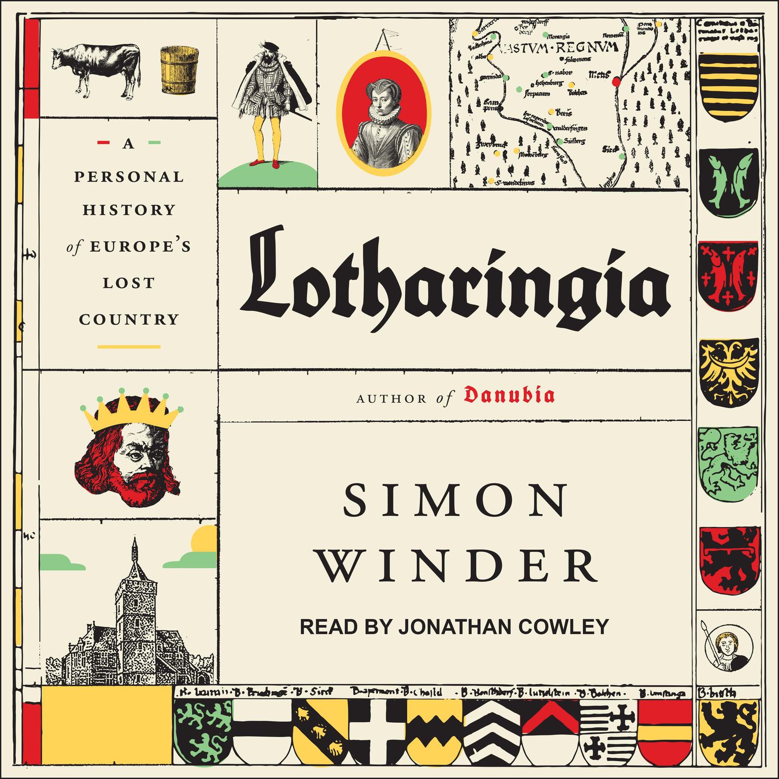 Lotharingia: A Personal History of Europes Lost Country Audiobook, by Simon Winder