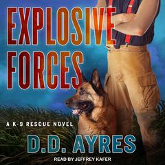 Explosive Forces Audiobook, by D.D. Ayres