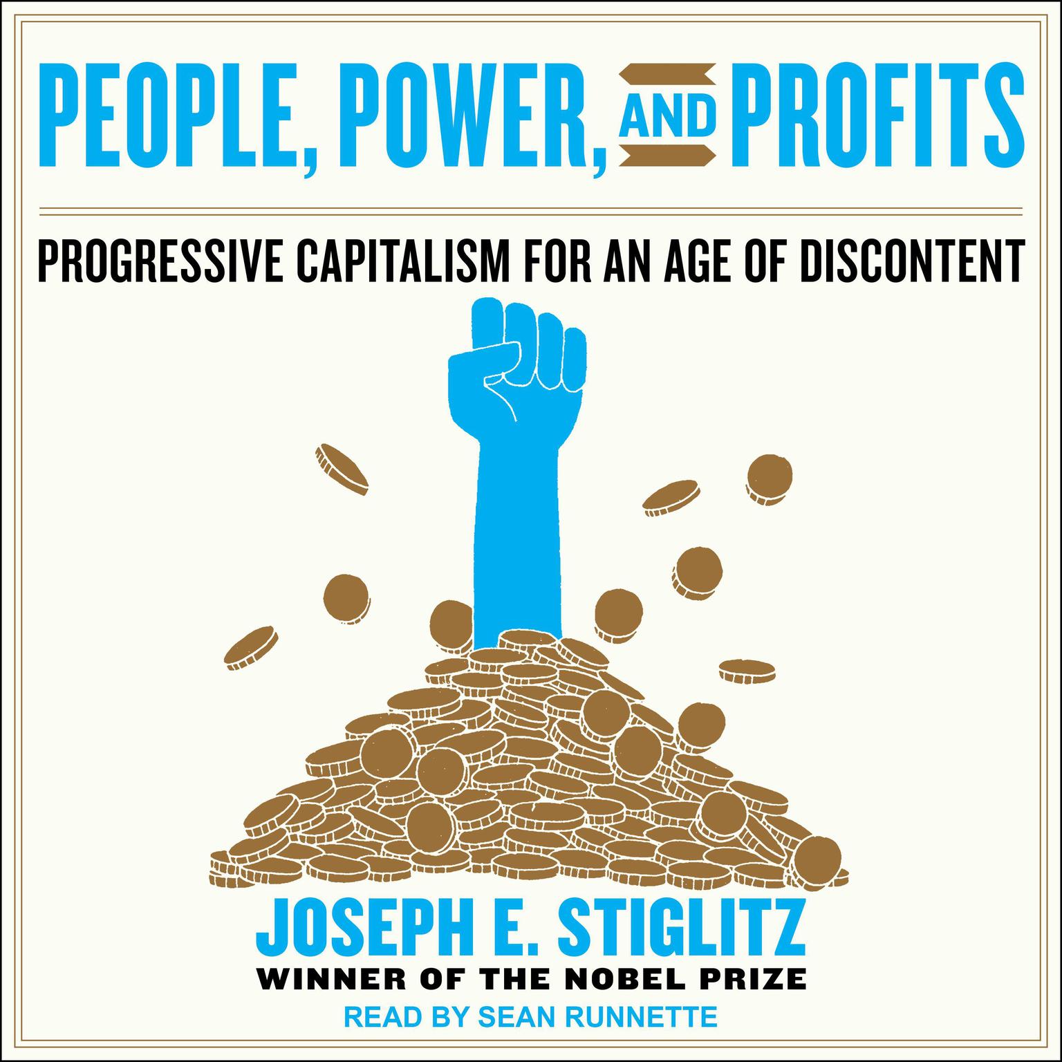 People, Power, and Profits: Progressive Capitalism for an Age of Discontent Audiobook, by Joseph E. Stiglitz