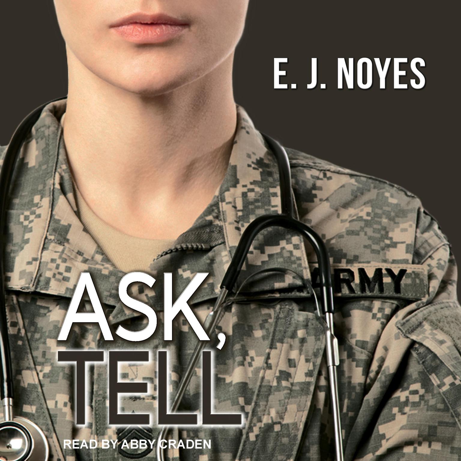 Ask, Tell Audiobook, by E.J. Noyes