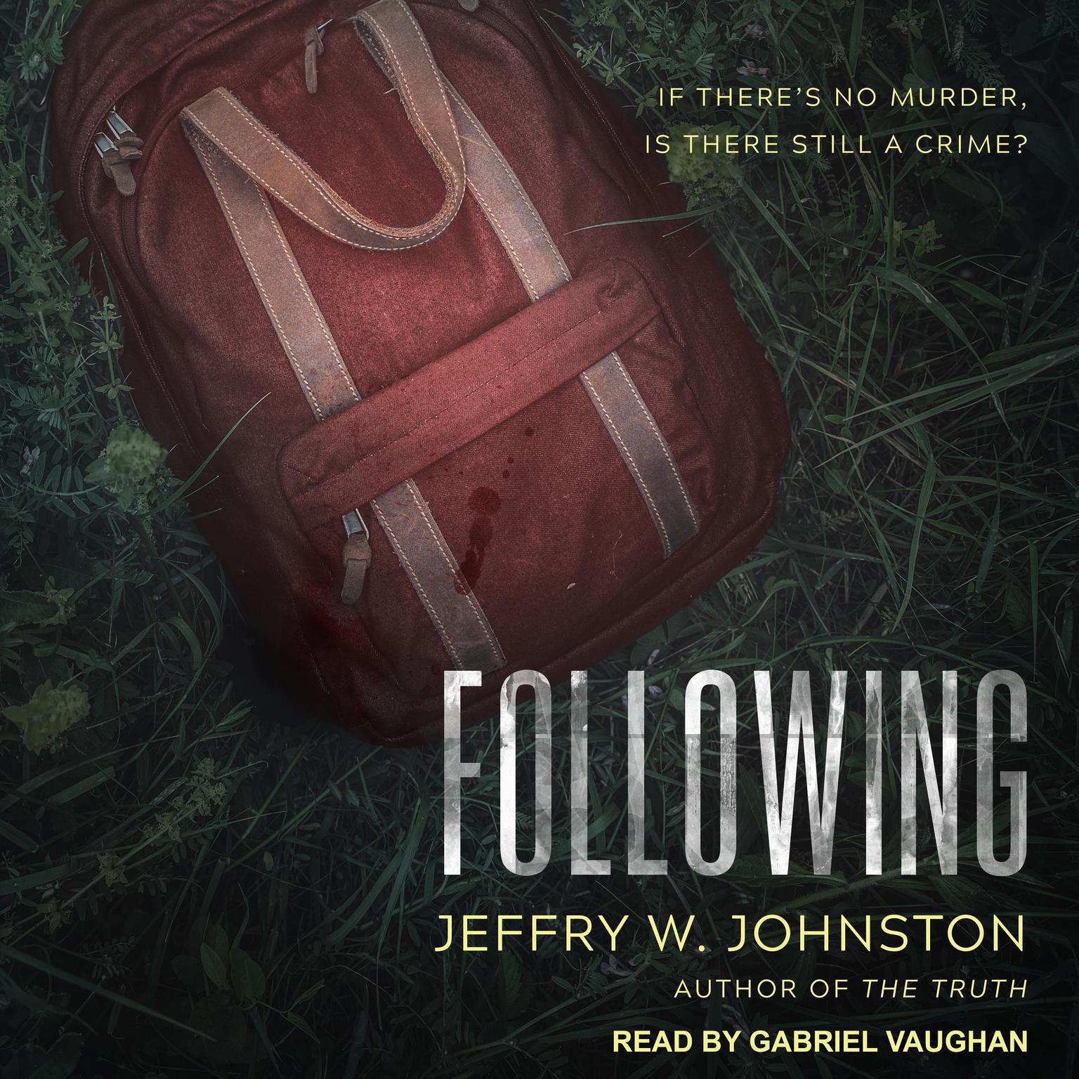 Following Audiobook, by Jeffry W. Johnston