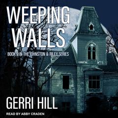 Weeping Walls Audiobook, by Gerri Hill