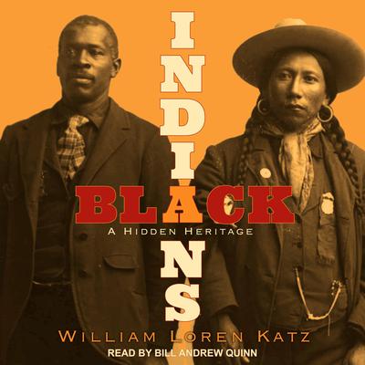Black Indians: A Hidden Heritage Audiobook, by William Loren Katz