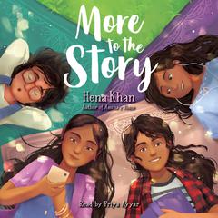 More to the Story Audiobook, by Hena Khan