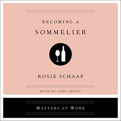 Becoming a Sommelier Audiobook, by 