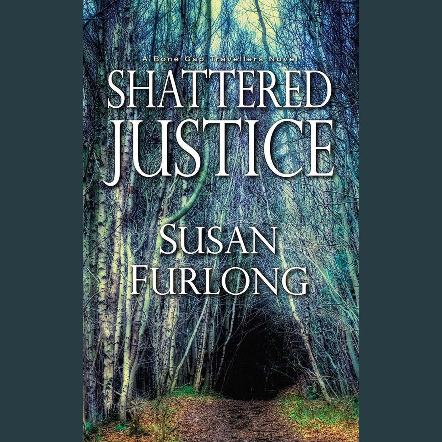 Shattered Justice Audiobook, by Susan Furlong
