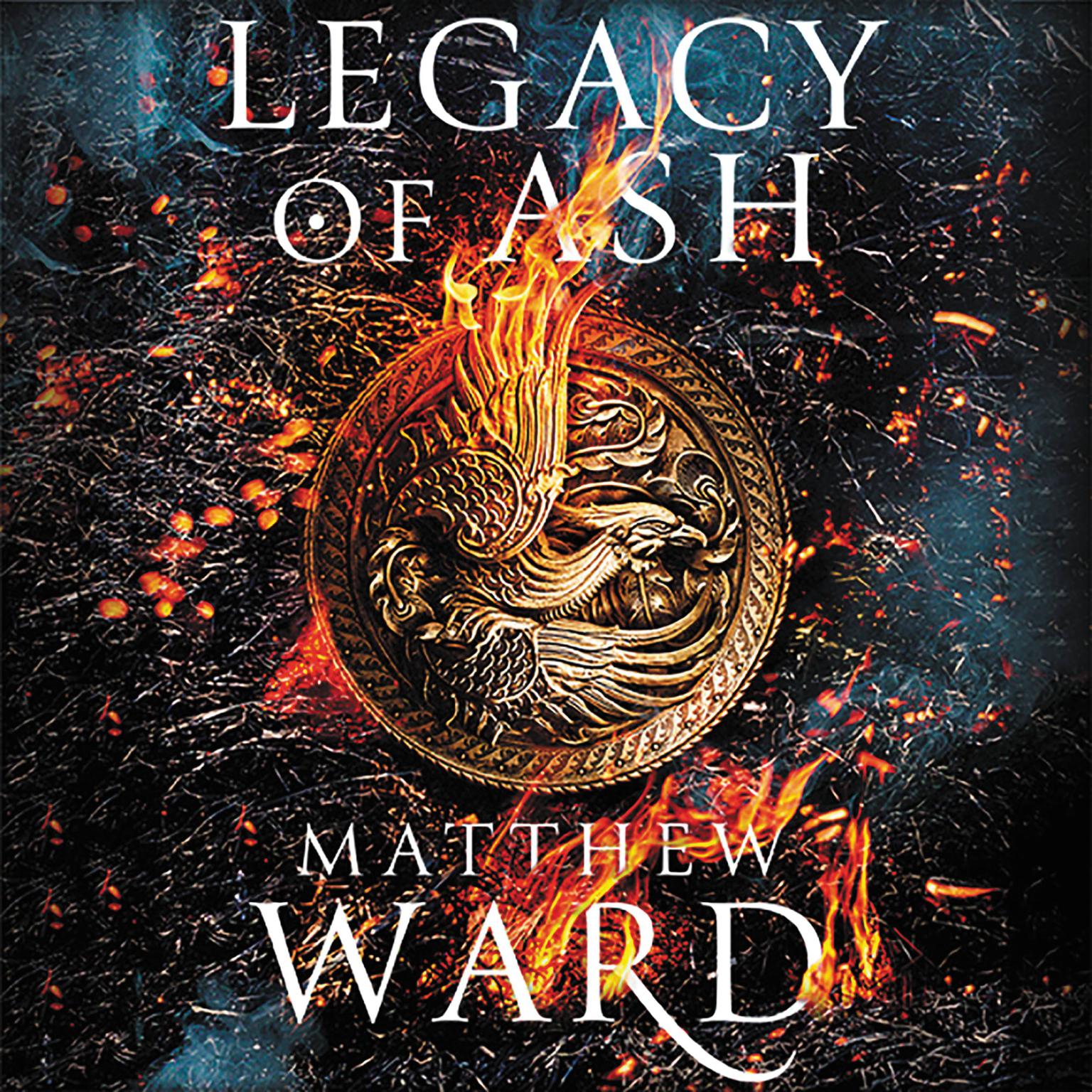 Legacy of Ash Audiobook, by Matthew Ward
