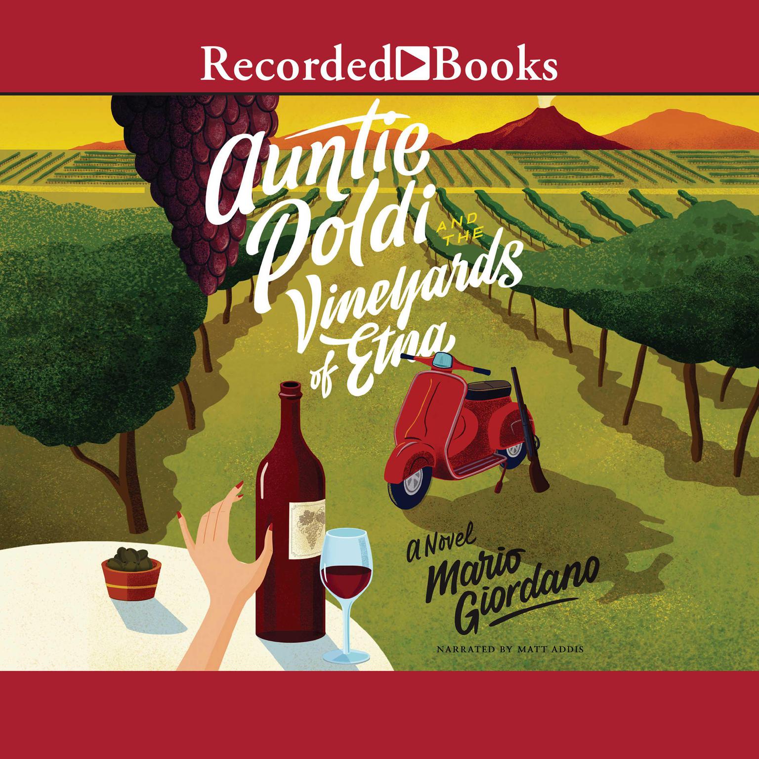 Auntie Poldi and the Vineyards of Etna Audiobook, by Mario Giordano