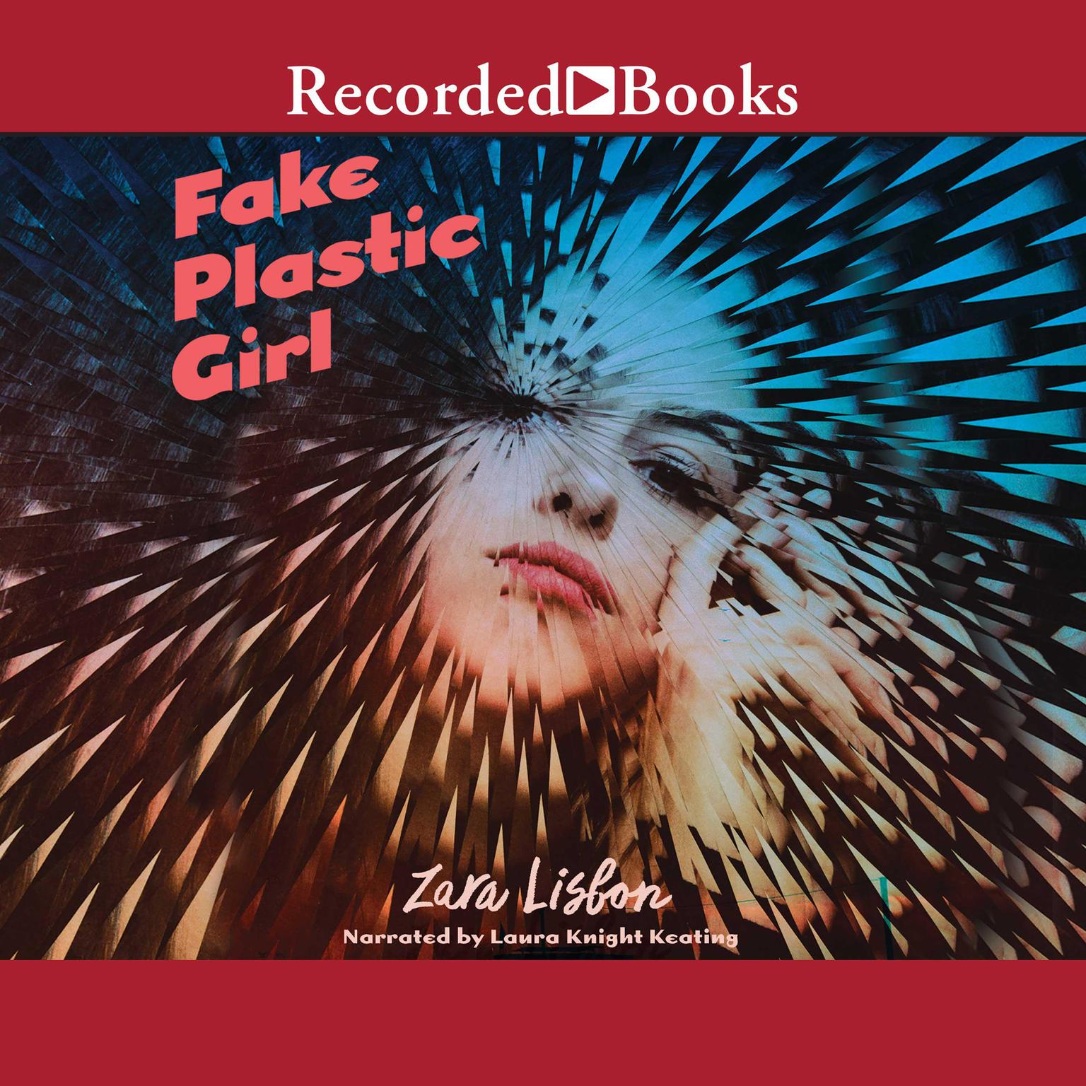 Fake Plastic Girl Audiobook, by Zara Lisbon