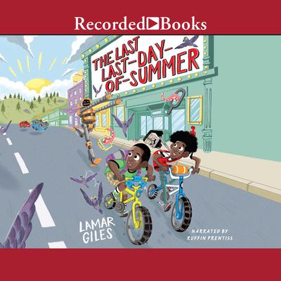 The Last Last-Day-of-Summer Audiobook, by Lamar Giles