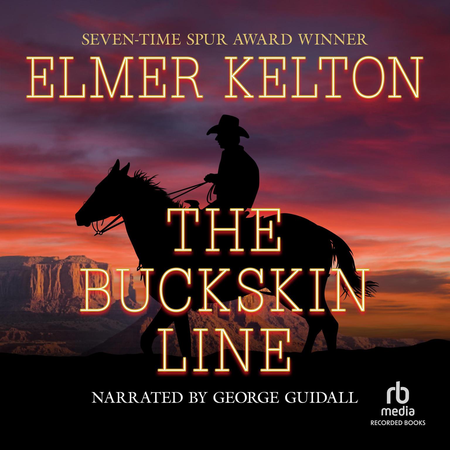 The Buckskin Line Audiobook, by Elmer Kelton