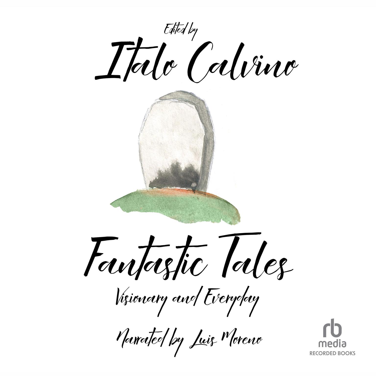 Fantastic Tales: Visionary and Everyday Audiobook, by Italo Calvino
